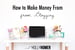image for How to Make Money from…