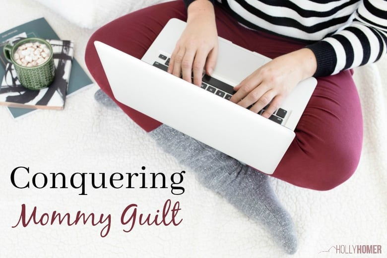image for Conquering Mommy Guilt