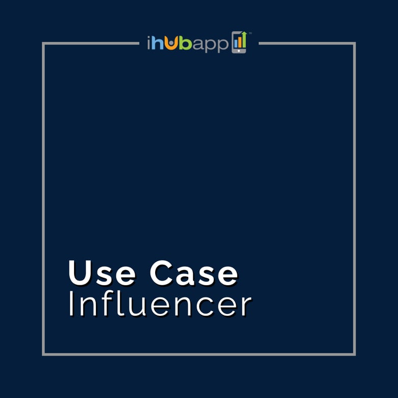 image for Use Case: IHUBApp for Influencers