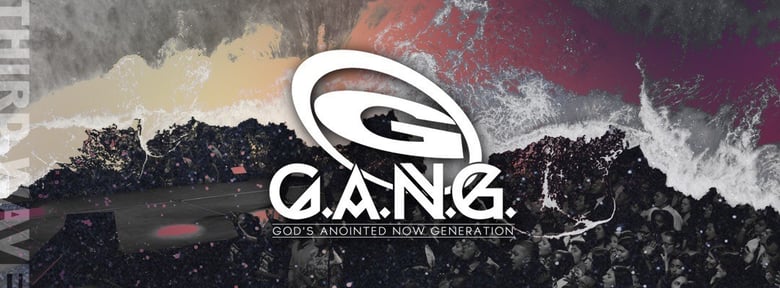 image for G.A.N.G | GOD’S ANOINTED NOW…