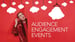 image for Audience Engagement Events…