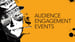 image for Audience Engagement Events:…