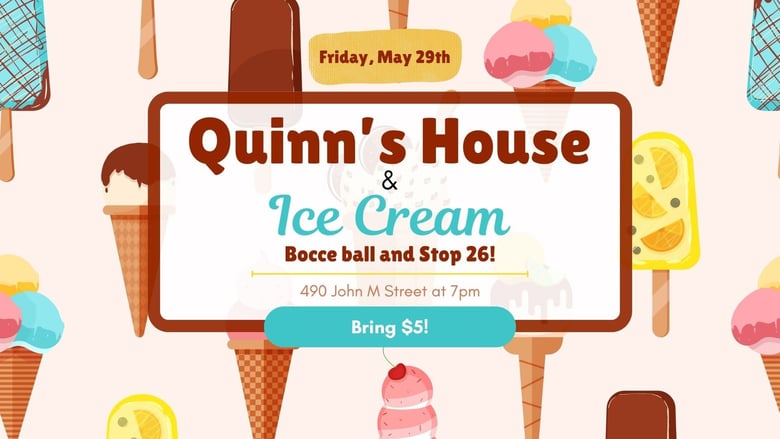 image for Quinn's House & Ice cream!