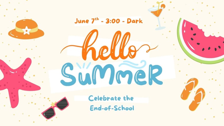 image for Hello Summer - End of School…