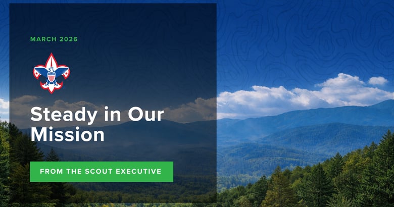 image for Scout Executive’s Corner: Steady in Our…