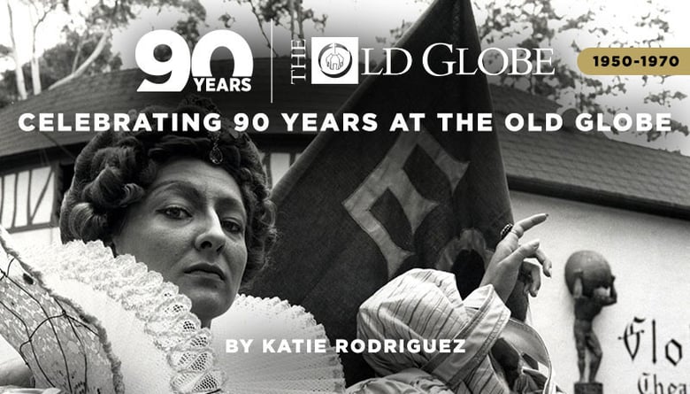 image for Celebrating 90 Years at The Old Globe:…