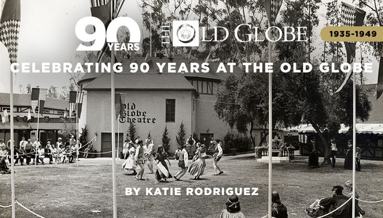image for Celebrating 90 Years at The Old Globe:…