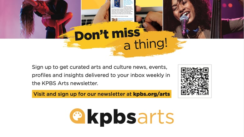 image for Don't miss a thing! KPBS Arts…