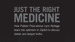 image for Just the Right Medicine