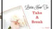 image for Learn How To Take A Break