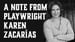 image for A Note from Playwright Karen…