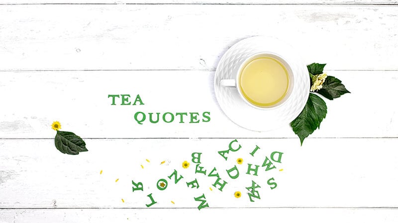 image for Top 50 Famous Tea Quotes and…